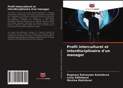 Profil interculturel et interdisciplinaire d'un manager - Ratnayake Kascáková, Dagmara;Zbihlejová, Lucia;Mokrisová, Martina