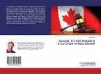 Canada: It's Like Watching A Car Crash in Slow Motion Canada: It's Like Watching A Car Crash in Slow Motion