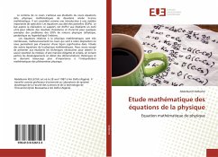 Etude mathématique des équations de la physique - Kelleche, Abdelkarim