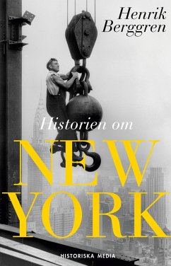 Historien om New York - Berggren, Henrik