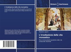 L¿irradiazione della vita monastica - Lapponi, Massimo