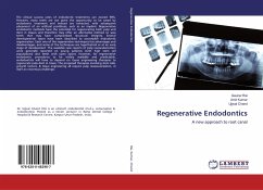 Regenerative Endodontics - Rai, Gaurav; Kumar, Amit; Chand, Ujjwal