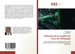 Influence de la qualité de l¿eau de nettoyage - Selmi, Houcine;Rouissi, Eya;Ben Moussa, Olfa