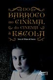 Do Barroco ao Cinema, do Cinema à Escola (eBook, ePUB)