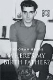WHERE'S MY BIRTH FATHER? (eBook, ePUB)
