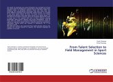 From Talent Selection to Field Management in Sport Sciences