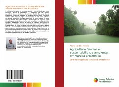 Agricultura familiar e sustentabilidade ambiental em várzea amazônica - Ferreira, Alberto Luiz Silva