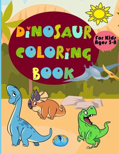 DINOSAUR COLORING BOOK FOR KIDS AGES 3-8 - Abbot, Phill