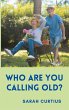 Who are you calling old? - Bild 1