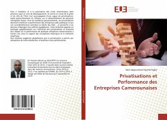 Privatisations et Performance des Entreprises Camerounaises - Nyemb Pagbe, Rémi Degourmond Privatisations et Performance des Entreprises Camerounaises - Nyemb Pagbe, Rémi Degourmond