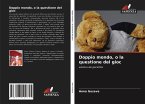 Doppio mondo, o la questione del gioc