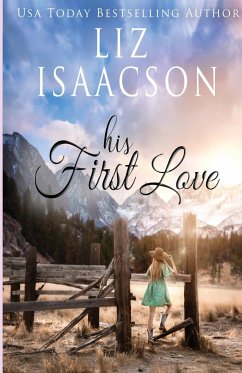 His First Love - Isaacson, Liz