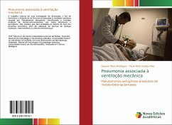 Pneumonia associada à ventilação mecânica - Rodrigues, Dayane Otero; Gontijo Filho, Paulo Pinto