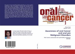 Awareness of oral Cancer and oral pre Malignant Disorders - Singh, Shivani; Alok, Abhijeet