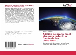 Adición de arena en el aire para reducir la fuerza de los huracanes