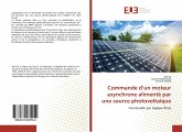 Commande d¿un moteur asynchrone alimenté par une source photovoltaïque