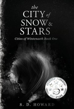 The City of Snow & Stars - Howard, S. D.