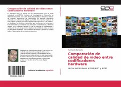 Comparación de calidad de video entre codificadores hardware