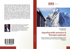 Hypothyroïdie primaire & Thérapie optimale - Sidibé, El Hassane; Sow, A Moustapha; Warnet, André