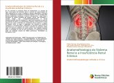 Anatomofisiologia do Sistema Renal e a Insuficiência Renal Crônica