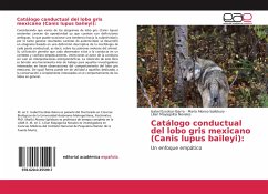 Catálogo conductual del lobo gris mexicano (Canis lupus baileyi):