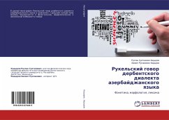 Rukel'skij gowor derbentskogo dialekta azerbajdzhanskogo qzyka - Kadyrow, Ruslan Sultanowich; Kadyrow, Hikmet Ruslanowich