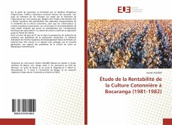 Étude de la Rentabilité de la Culture Cotonnière à Bocaranga (1981-1982) - Laoubaï, André