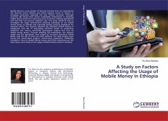 A Study on Factors Affecting the Usage of Mobile Money in Ethiopia - Beza Bereket, Tiru