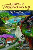 I Have A Testimony (eBook, ePUB) I Have A Testimony (eBook, ePUB)