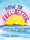 How to Feel Better (eBook, ePUB)