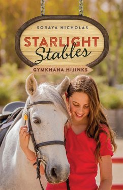 Cover Starlight Stables: Gymkhana Hijinks (Book 2) (eBook, ePUB)