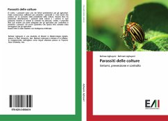 Parassiti delle colture - Aghayani, Behnaz; Aghayani, Behnam