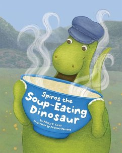 Spiros the Soup-Eating Dinosaur - Ciesa, Mary E.