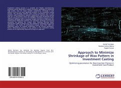 Approach to Minimize Shrinkage of Wax Pattern in Investment Casting - Tamrakar, Kshitij; Mishra, Santosh Kumar; Kumar, Yogesh