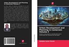 Urban Development and Planning in Cameroon Volume 2 - Ayissi Eteme, Adolphe