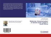 Molecular characterization of dental caries culprit in South Africa