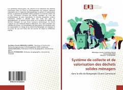 Système de collecte et de valorisation des déchets solides ménagers - Sosthène Parole, Mbiadjeu-Lawou; Djellouli, Yamna; Tchindjang, Mesmin