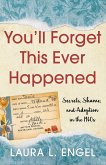 You'll Forget This Ever Happened (eBook, ePUB)
