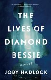 The Lives of Diamond Bessie (eBook, ePUB)