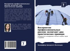 Vospriqtie professional'nyh riskow: wklüchaet dwa prakticheskih primera - Candonga Valencia, Jenniffer