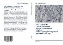 Eine empirische Untersuchung zum Kochsalzkonsum und mögliche Handlungsempfehlungen auf Basis des Nudgings - Jaeger, Celina