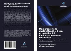 Manieren om de doeltreffendheid van cytostatica bij kankerpatiënten te verbeteren - Chubenko, Vyacheslav;Moiseenko, Vladimir