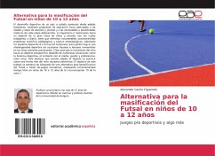 Alternativa para la masificación del Futsal en niños de 10 a 12 años - Castro Figueredo, Alexander