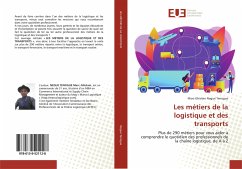 Les métiers de la logistique et des transports - Negue Tenogue, Marc-Ghislain
