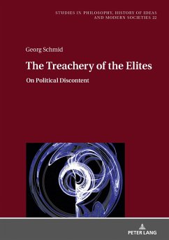 The Treachery of the Elites - Schmid, Georg