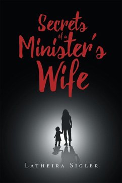 Secrets Of A Minister's Wife (eBook, ePUB) - Sigler, Latheira