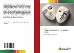 Pedagogia teatral e trabalho social - Mathar, Alma