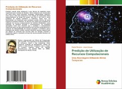Predição de Utilização de Recursos Computacionais - Pereira, Paulo;Araujo, Jean
