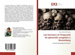 Les horreurs et l'impunité du génocide congolais à Nuremberg - Ndume Pelé Nzogu, Prosper