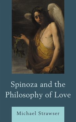 Cover Spinoza and the Philosophy of Love (eBook, ePUB)